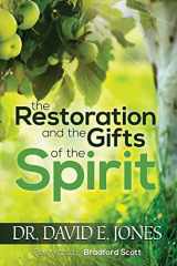 9780984161331-0984161333-The Restoration and the Gifts of the Spirit
