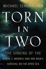 9781517904487-151790448X-Torn in Two: The Sinking of the Daniel J. Morrell and One Man's Survival on the Open Sea (Posthumanities)