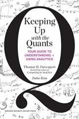 9781422187258-142218725X-Keeping Up with the Quants: Your Guide to Understanding and Using Analytics