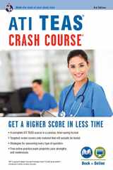 9780738612270-0738612278-ATI TEAS Crash Course® Book + Online: Get a Higher Score in Less Time (Nursing Test Prep)