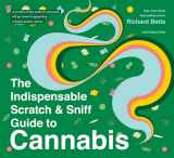 9780358129578-0358129575-The Indispensable Scratch & Sniff Guide To Cannabis