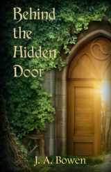9781533381187-1533381186-Behind the Hidden Door (The Vanguard Series)