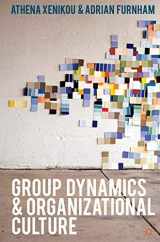 9781403987334-1403987335-Group Dynamics and Organizational Culture: Effective Work Groups and Organizations