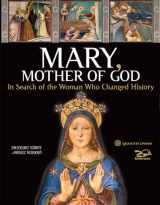 9781621646495-1621646491-Mary, Mother of God: In Search of the Woman Who Changed History