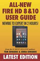 9781519227300-1519227302-All-New Fire HD 8 & 10 User Guide - Newbie to Expert in 2 Hours!