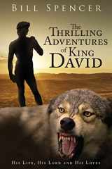 9781631228407-1631228404-The Thrilling Adventures of King David