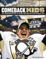 9781600783395-1600783392-Comeback Kids: The Penguins Return to Glory and Win the 2009 Stanley Cup