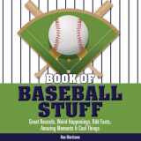 9780982293997-0982293992-Book of Baseball Stuff