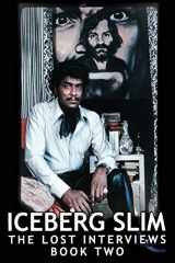 9780954135522-0954135520-Iceberg Slim: Lost Interviews with the Pimp - Book Two