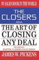 9781479183142-1479183148-THE CLOSERS aka THE ART OF CLOSING ANY DEAL