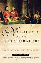 9780393323412-0393323412-Napoleon and His Collaborators: The Making of a Dictatorship