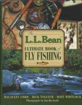 9781585746323-1585746320-The L.L. Bean Ultimate Book of Fly Fishing