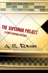 9780312375010-0312375018-The Superman Project: A Chico Santana Mystery