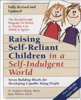 9780761511281-0761511288-Raising Self-Reliant Children in a Self-Indulgent World: Seven Building Blocks for Developing Capable Young People