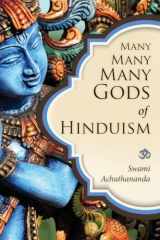 9781481825528-1481825526-Many Many Many Gods of Hinduism: Turning believers into non-believers and non-believers into believers