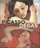 9780300134124-0300134126-Picasso Looks at Degas