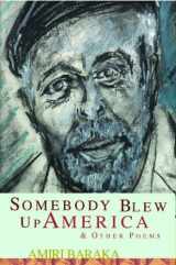 9780988825284-0988825287-Somebody Blew Up America and Other Poems