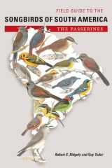 9780292717480-0292717482-Field Guide to the Songbirds of South America: The Passerines