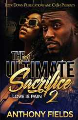 9781952936012-1952936012-The Ultimate Sacrifice 2: Love is Pain