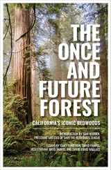 9781597144445-1597144444-The Once and Future Forest: California's Iconic Redwoods