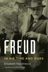 9780674659568-0674659562-Freud: In His Time and Ours