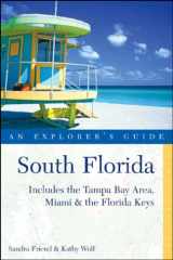 9780881506266-0881506265-South Florida: An Explorer's Guide (Includes the Tampa Bay Area, Miami & the Florida Keys)