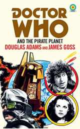 9781785945304-1785945300-Doctor Who: Pirate Planet (Target)