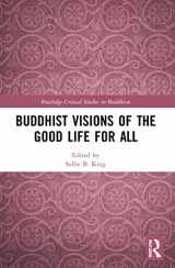 9780367607685-0367607689-Buddhist Visions of the Good Life for All (Routledge Critical Studies in Buddhism)