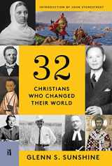 9781957905174-1957905174-32 Christians Who Changed Their World