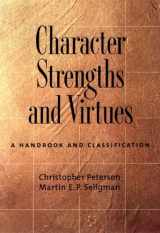 9780195167016-0195167015-Character Strengths and Virtues: A Handbook and Classification