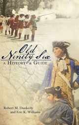 9781540204035-1540204030-Old Ninety Six: A History and Guide