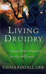 9780749924973-0749924977-Living Druidry