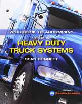 9781337787116-1337787116-Student Workbook for Bennett's Heavy Duty Truck Systems