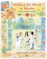 9780892818785-0892818786-Walking the World in Wonder: A Children's Herbal