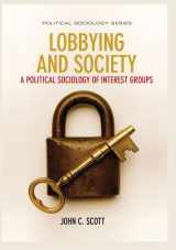 9781509510351-1509510354-Lobbying and Society: A Political Sociology of Interest Groups