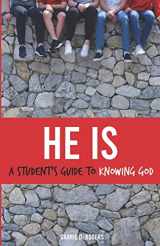 9781092295413-1092295410-He Is: A Student's Guide to Knowing God