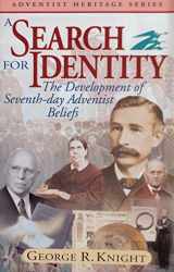 9780828015417-0828015414-A Search For Identity: The Development of Seventh-day Adventist Beliefs (Adventist Heritage Series)