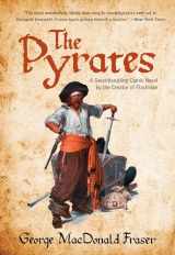 9780762774319-0762774312-Pyrates: A Swashbuckling Comic Novel By The Creator Of Flashman
