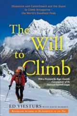 9780307720436-0307720438-The Will to Climb: Obsession and Commitment and the Quest to Climb Annapurna--the World's Deadliest Peak