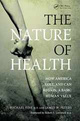 9780367446192-0367446197-The Nature of Health: How America Lost, and Can Regain, a Basic Human Value