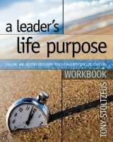 9780979416385-0979416388-A Leader's Life Purpose Workbook: Calling and Destiny Discovery Tools for Christian Life Coaching