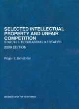 9780314907080-0314907084-Selected Intellectual Property and Unfair Competition, Statutes, Regulations & Treaties, 2009