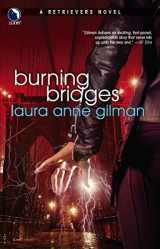 9780373802746-0373802749-Burning Bridges (Retrievers, Book 4)