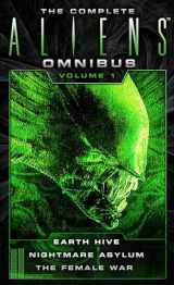 9781783299010-1783299010-The Complete Aliens Omnibus: Volume One (Earth Hive, Nightmare Asylum, The Female War)