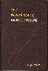 9780910156066-0910156069-The Winchester Model Twelve