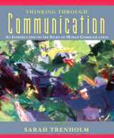 9780205530472-0205530478-Thinking Through Communication: An Introduction to the Study of Human Communication (5th Edition)