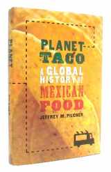 9780199740062-0199740062-Planet Taco: A Global History of Mexican Food
