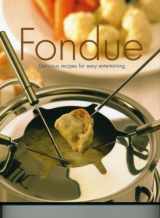 9781405458320-1405458321-Fondue-Deliscious Recipes for Easy Entertaining