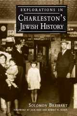 9781540203748-1540203743-Explorations in Charleston's Jewish History