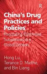 9780754676942-0754676943-China's Drug Practices and Policies: Regulating Controlled Substances in a Global Context